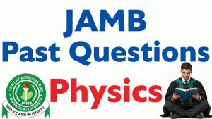 Physics JAMB past questions and answers PDF 2